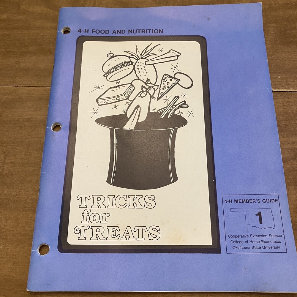 Oklahoma 4H Cookbook Tricks For Treats Food and Nutrition Members Guide 1